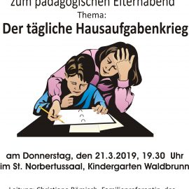 Pädagogischer Elternabend am 21.3. im Norbertussaal Waldbrunn Pädagogischer Elternabend am 21.3. im Norbertussaal Waldbrunn